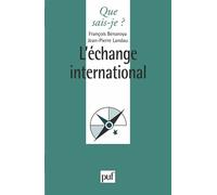 L'échange international - François Bénaroya - Que Sais-Je - Poche - Etude