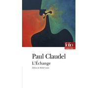 L'échange - Paul Claudel - Gallimard - Poche - Théâtre