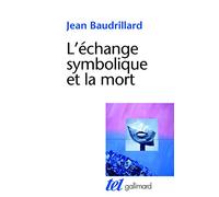 Jean Baudrillard – L'échange symbolique et la mort – Essai – Broché