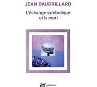 Jean Baudrillard – L'échange symbolique et la mort – Essai – Broché