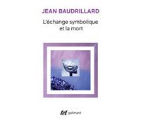 L'échange symbolique et la mort - Jean Baudrillard - Gallimard - broché - Essai