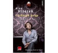 L'Echappé belge Chroniques et brèves - Alex Vizorek - Points - Poche - Bande dessinée