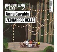 L'échappée belle CD audio - Anna Gavalda - Gallimard - Texte lu (CD) - Textes lus CD