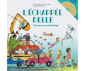 L'échappée belle: Chansons pour embouteillage