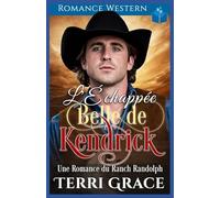 L'Échappée Belle de Kendrick: Romance Western
