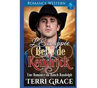 L'Échappée Belle de Kendrick: Romance Western