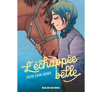 L'Échappée belle - Faith Erin Hicks - Rue De Sevres - cartonné - Bande dessinée