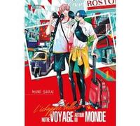 L'Échappée belle : notre voyage autour du monde - Tome 1 Mone Sorai (Auteur), Mone Sorai (Illustration), Mone Sorai (Scénario)