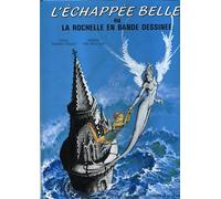 L'Échappée belle ou La Rochelle en bande dessinée