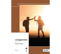 L'échappée brève - Fabrice Meyer - Nombre 7 - relié - Roman