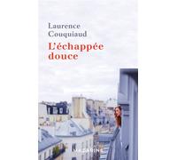 L'échappée douce - Laurence Couquiaud - Mazarine - broché - Roman
