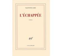 Valentine Goby – L'échappée – Roman – Broché – Occasion – Gallimard
