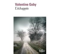 L'échappée - Valentine Goby - Gallimard - Poche - Roman