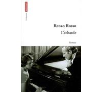 L'Écharde - Renzo Rosso - Autrement - broché - Roman