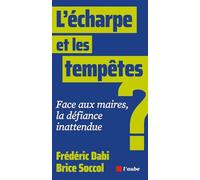 L'écharpe et les tempêtes: Face aux maires, la défiance inattendue ?