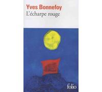L'écharpe rouge/Deux scènes et notes conjointes