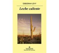 Leche Caliente Levy, Deborah (Auteur)