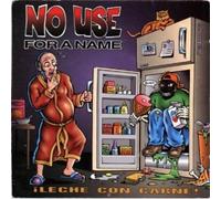 Leche con Carne by No Use For A Name [VINYL] NEUF