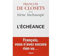 L'échéance: Français, vous n'avez encore rien vu.