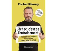 L'échec, c'est de l'entraînement Michel Khoury (Auteur)