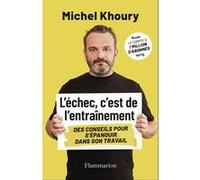 L'échec, c'est de l'entraînement: Des conseils pour s'épanouir dans son travail