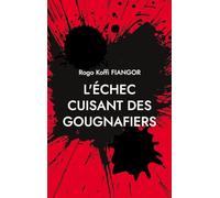 L'échec cuisant des gougnafiers