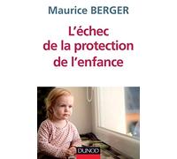 L'échec de la protection de l'enfance