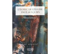 L'échec de l'Église face aux Juifs - Deuxième édition