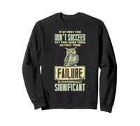 L'échec de l'humour statistiques est statistiquement significatif Sweatshirt