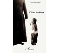 Léon Koungou – L'échec des dieux – Roman – Broché