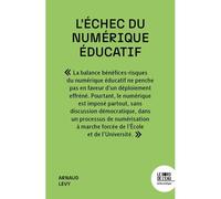 L'échec du numérique éducatif - Arnaud Lévy - Le Bord De L'eau Eds - broché - Essai