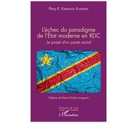 L'échec Du Paradigme De L'etat Moderne En Rdc - Le Projet D'un Pacte Social