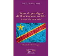 L'échec du paradigme de l'Etat moderne en RDC Le projet d'un pacte social - Edouard Flory Kabongo Kapenda - L'harmattan - broché - Essai