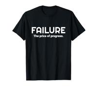 L'échec est le prix du progrès T-Shirt