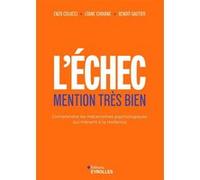 L'échec mention très bien Enzo Colucci (Auteur), Loane Chavane (Auteur), Benoît Gautier (Auteur)