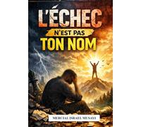 L'ÉCHEC N'EST PAS TON NOM