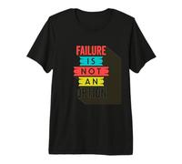 L'échec n'est Pas Une Option - Citation Anti-échec de Style Vintage T-Shirt Haut de Gamme