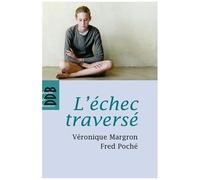 L'échec Traversé