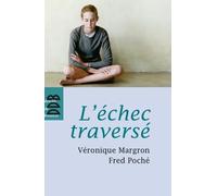 L'échec Traversé