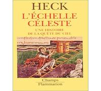 L'echelle Celeste Dans L'art Du Moyen Age - Une Histoire Dans La Quête Du Ciel