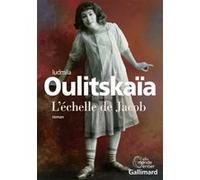 Lûdmila Evgen'evna Ulickaâ – L'échelle de Jacob – traduit par Sophie Benech – Gallimard