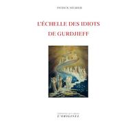 L'échelle des idiots de Gurdjieff