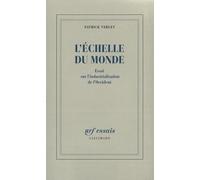 Patrick Verley – L'échelle du monde – Essai sur l'industrialisation de l'Occident – Broché