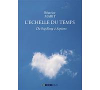 L'echelle du temps Du big-Bang à Sapiens - Béatrice Mabit - Bookelis - broché - Beau livre