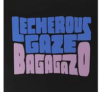 Lecherous Gaze - Bagagazo