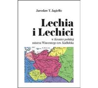 Lechia i Lechici - Jarosław T. Jagiełło (Buch auf Polnisch)