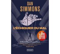 L'Echiquier du mal - Dan Simmons - Pocket - Poche - Roman