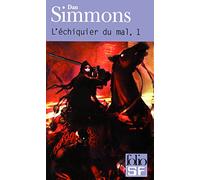 L'Echiquier du mal, tome 1