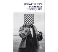 L'Échiquier - Jean-Philippe Toussaint - Minuit - Poche - Roman