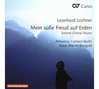 Lechner : Mein Süße Freud Auf Erden, Musique Chorale Sacrée. Bresgott.